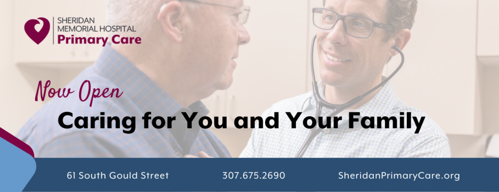 Sheridan Memorial Hospital Primary Care is Now Open Sheridan Memorial Hospital Primary Care is Now Open at 61 South Gould Street, Sheridan, Wyoming.