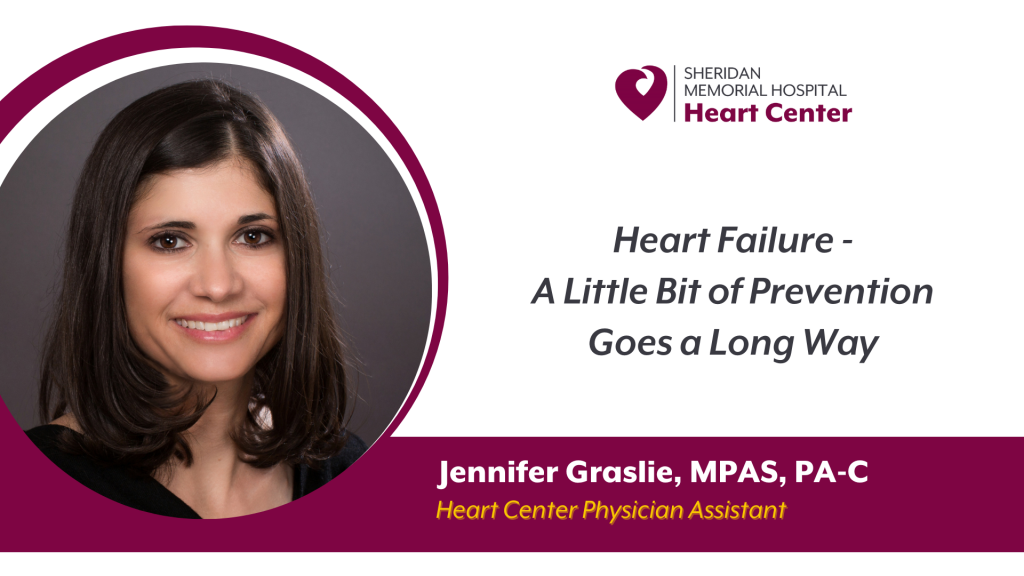 Jennifer Graslie, MSPS, PA-C Heart Failure Prevention