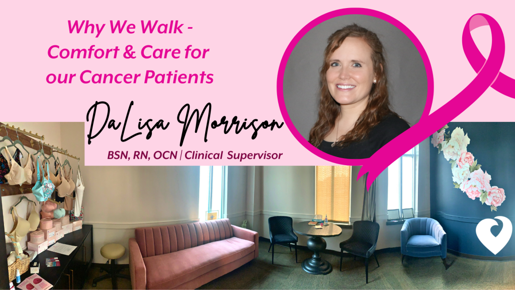 DaLisa Morrison - Why We Walk - Comfort Care for our Cancer Patients