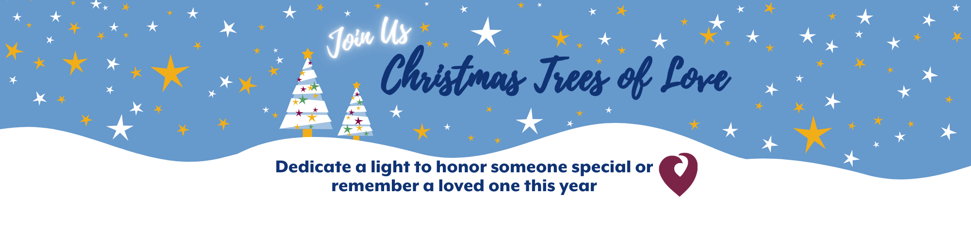 Trees of Love Event - Dedicate a light to honor someone you love