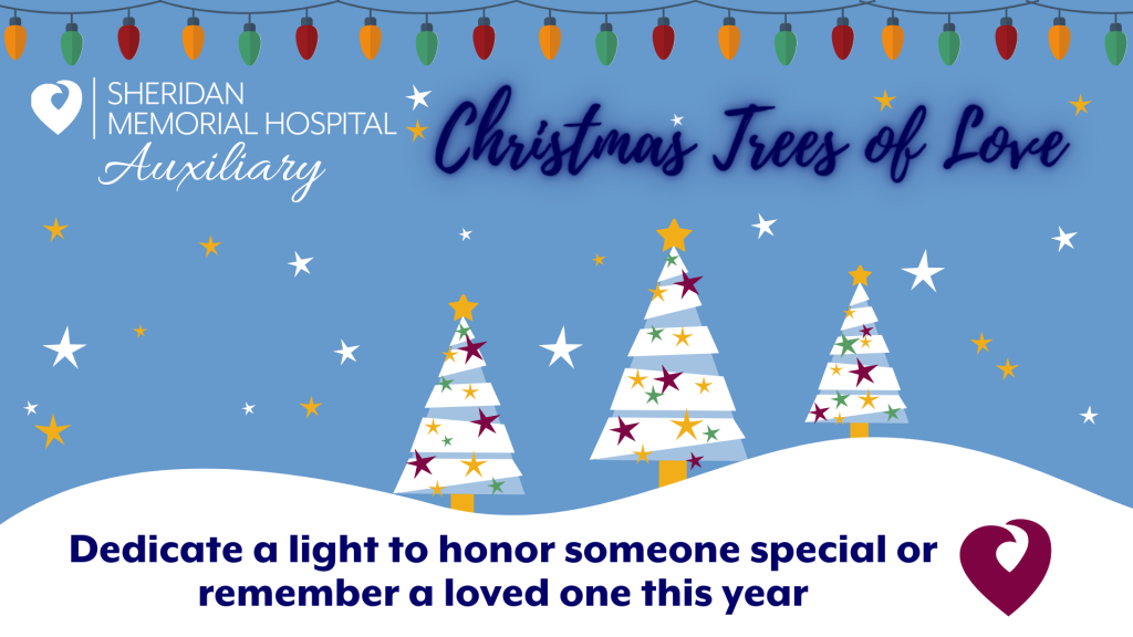 Trees of Love - Dedicate a light to honor someone special or remember a loved one this year.