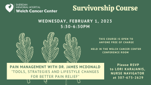 Survivorship Course - February Topic: Pain Management @ Welch Cancer Center