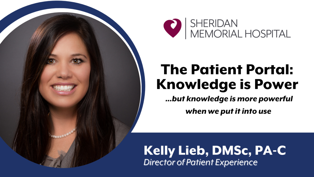 The Patient Portal: Knowledge is Power…but knowledge is more powerful when we put it into use by Kelly Lieb, DMSc, PA-C
