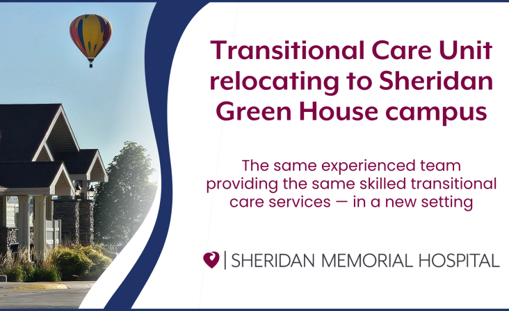 Transitional Care Unit relocating to Sheridan Green House campus in June